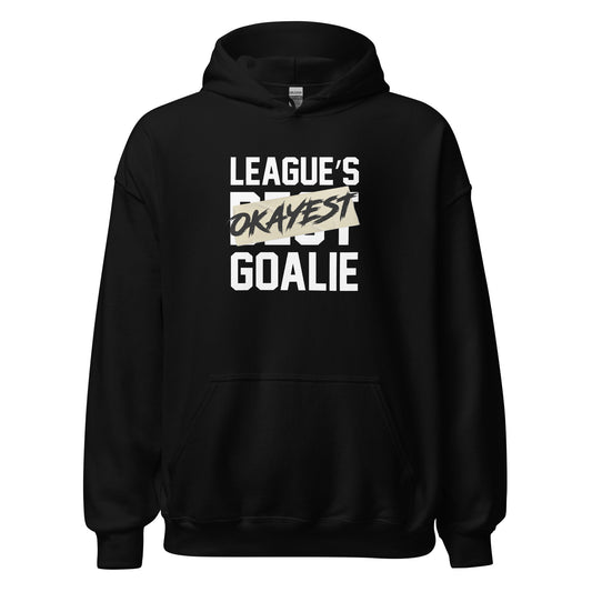 League's Okayest Goalie Hoodie